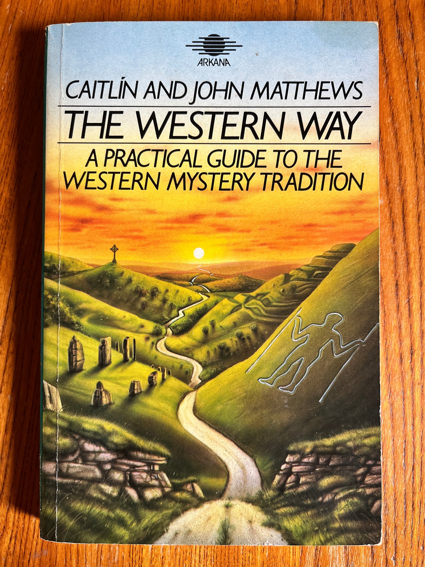 The Western Way: A Practical Guide to the Western Mystery Tradition - Caitlín & John Matthews