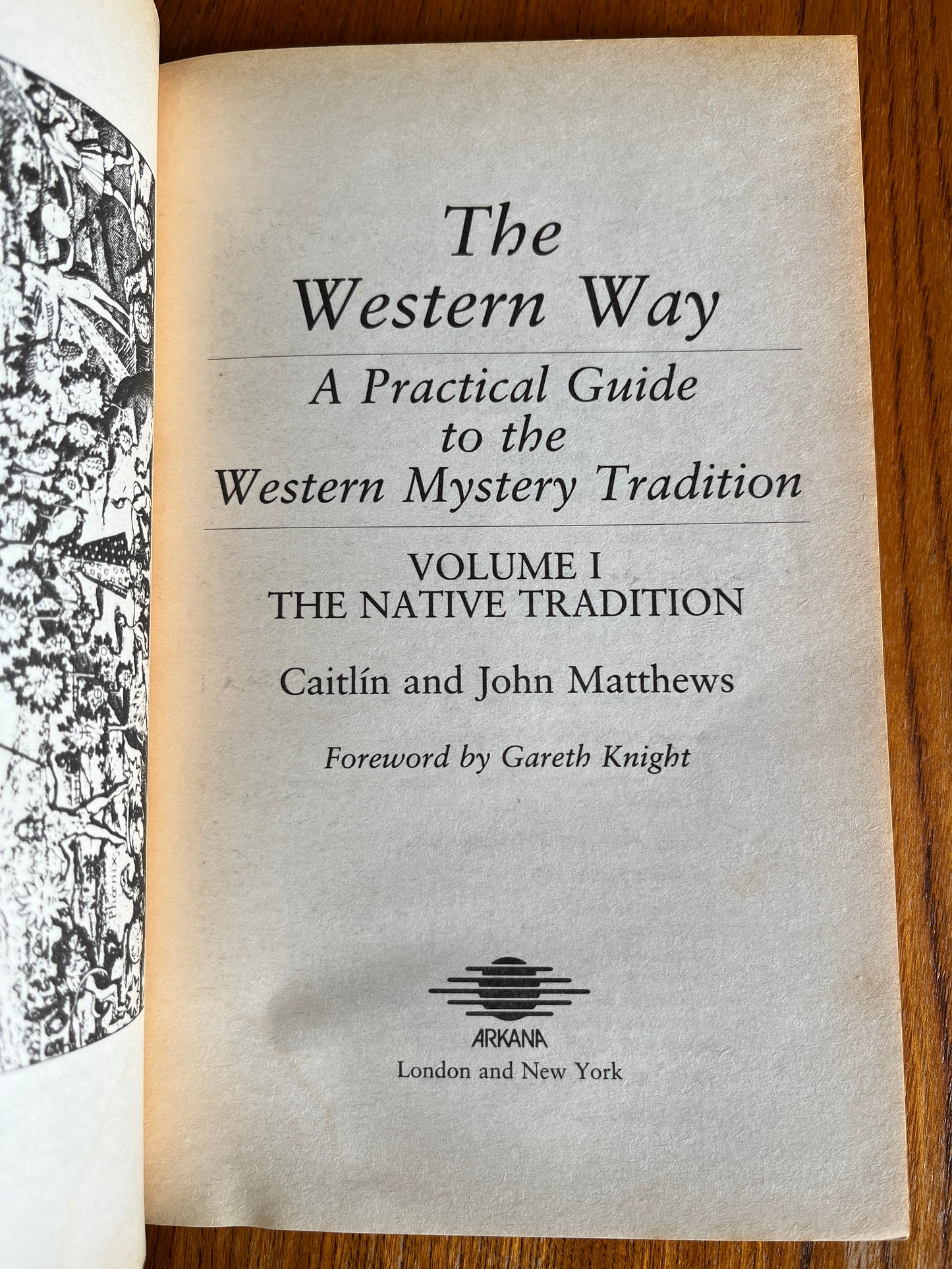 The Western Way: A Practical Guide to the Western Mystery Tradition - Caitlín & John Matthews