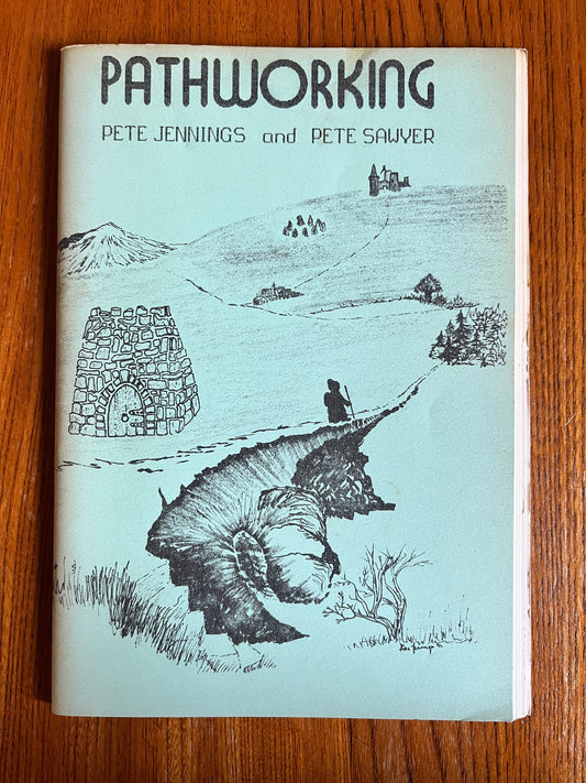 Pathworking - Pete Jennings and Pete Sawyer (RARE Zine, 1992)