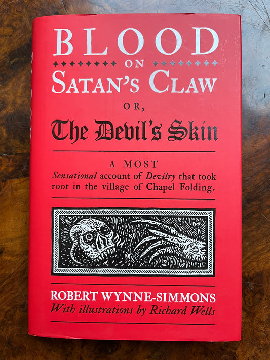 Blood On Satan's Claw: Or, The Devil's Skin - Robert Wynne-Simmons (First Edition Harback)