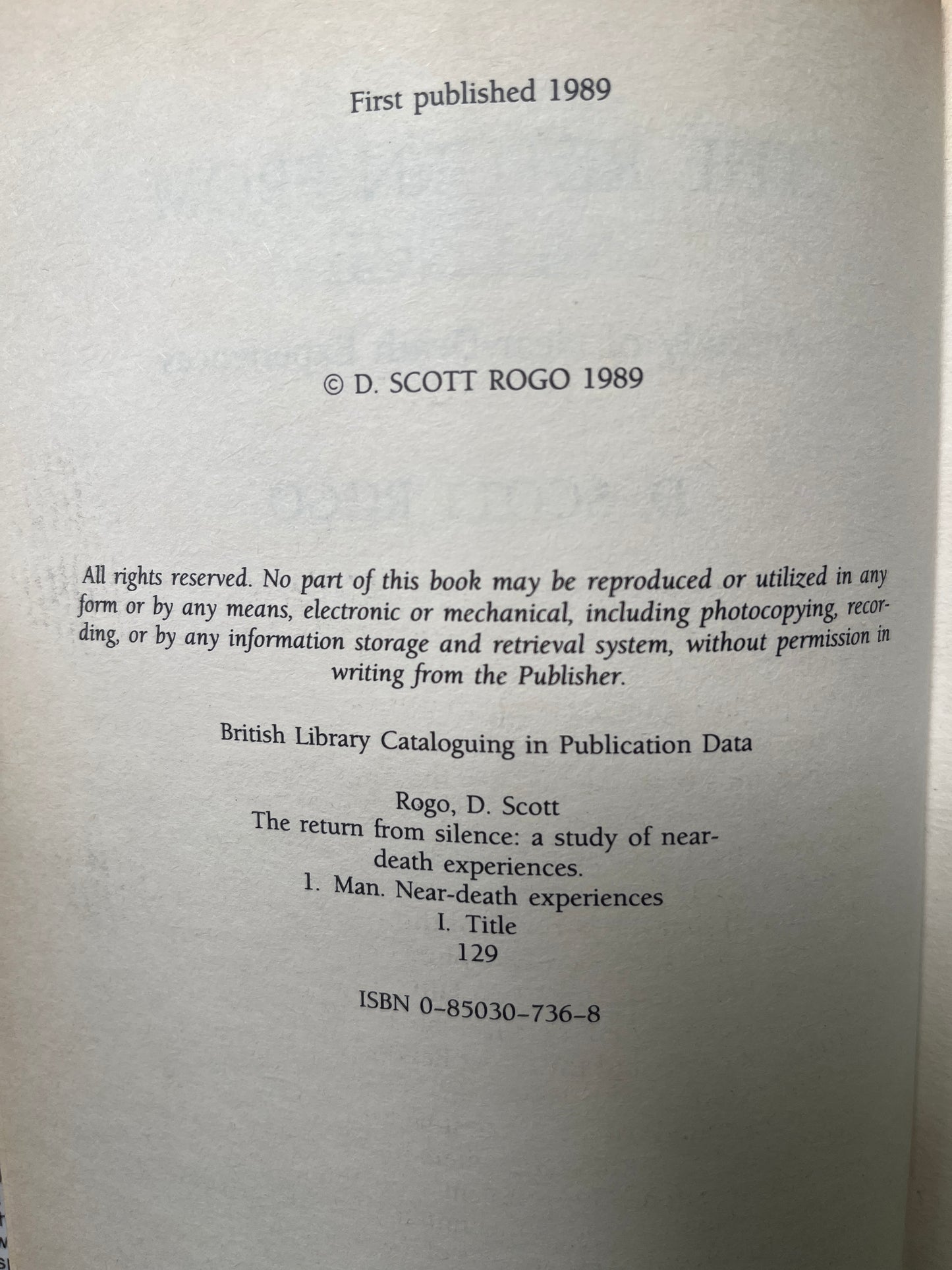 The Return from Silence: Study of Near-Death Experience - D. Scott Rogo (First Edition)