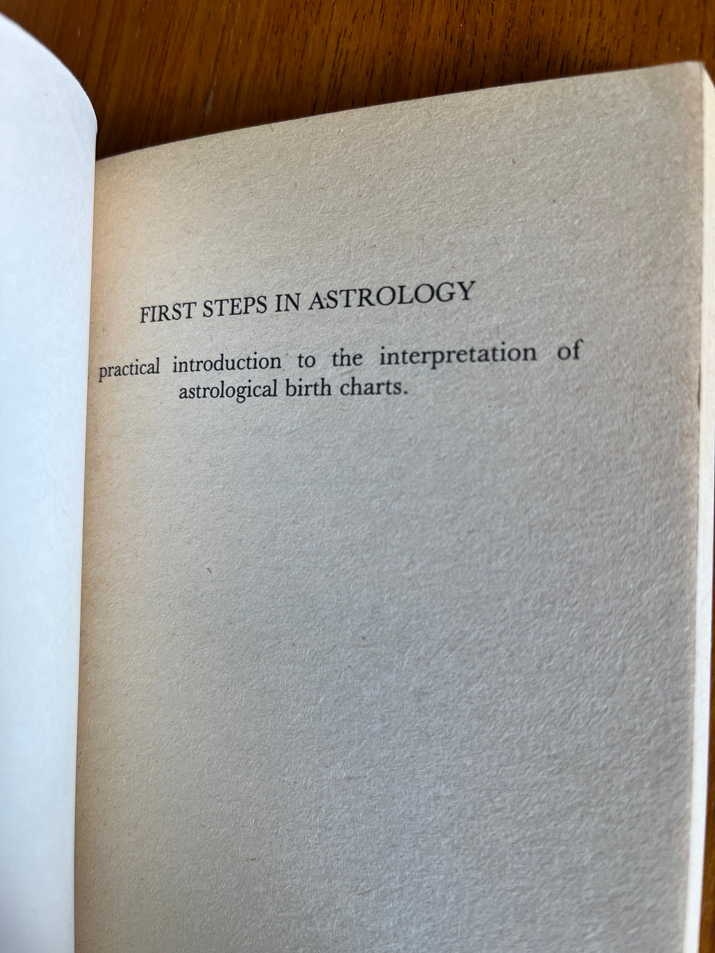 First Steps in Astrology - Preston Crowmarsh