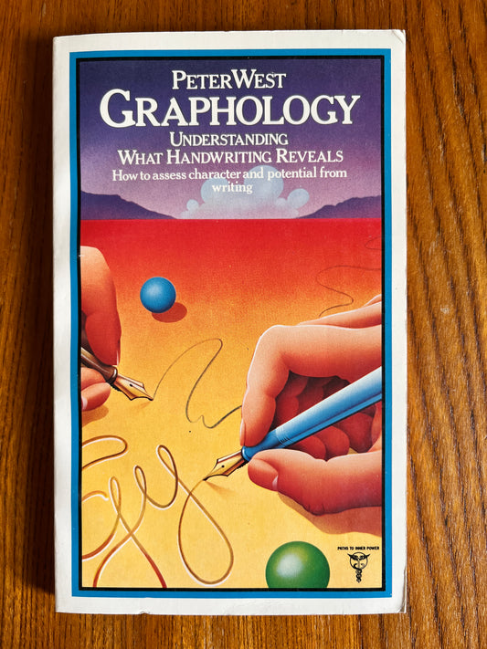 Graphology: Understanding What Handwriting Reveals - Peter West (First Edition)