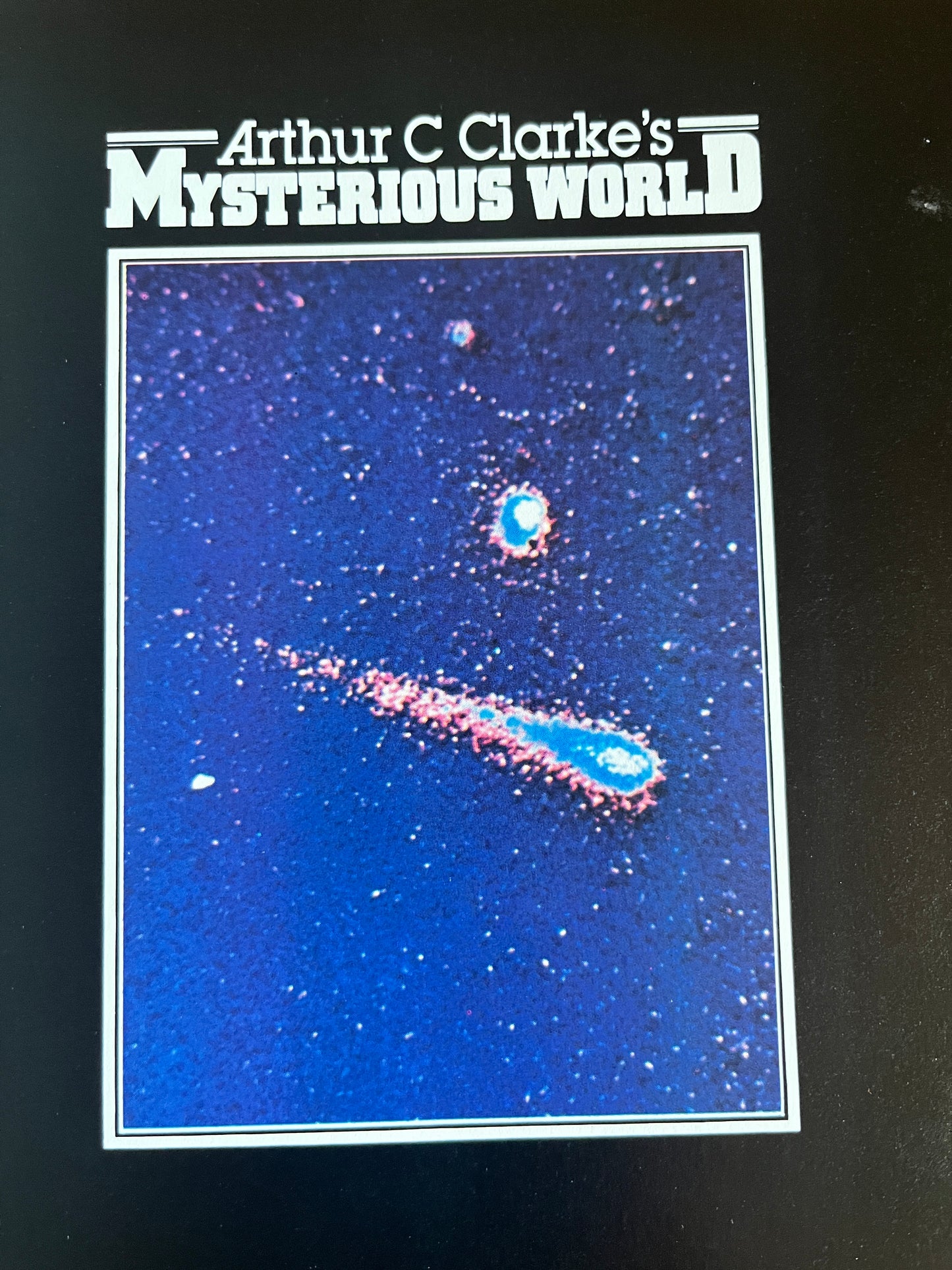Arthur C Clarke's Mysterious World - Simon Welfare & John Fairley
