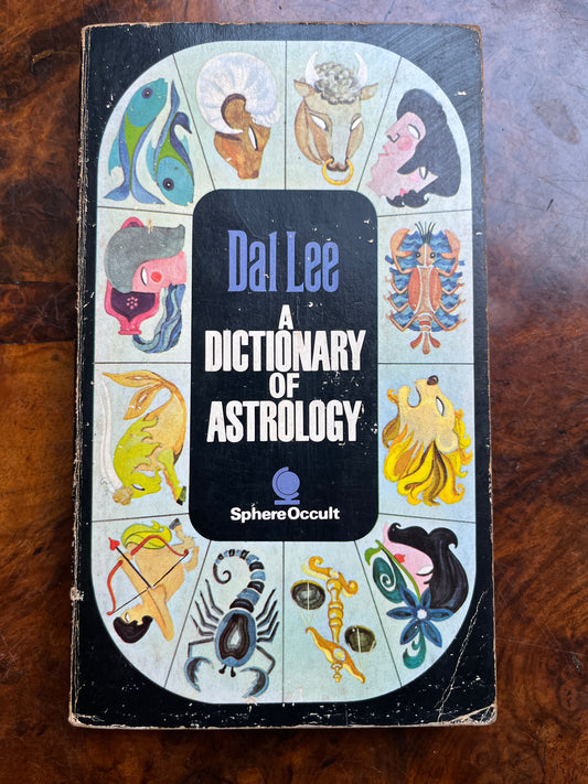 A Dictionary of Astrology - Dal Lee (1968 First Edition Sphere Books)