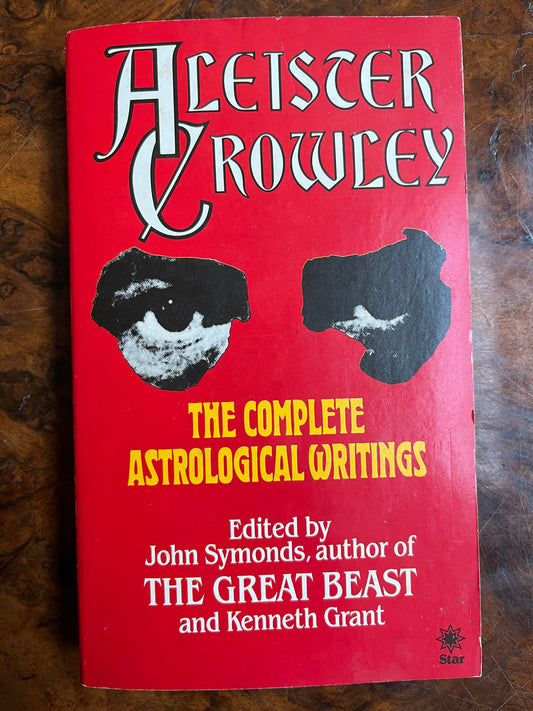 Aleister Crowley: The Complete Astrological Writings - Ed. Kenneth Grant, John Symonds (Star Books Edition)