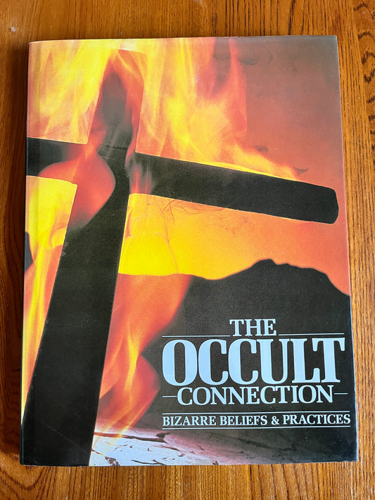 The Occult Connection: Bizarre Beliefs & Practices - Ed. Peter Brookesmith