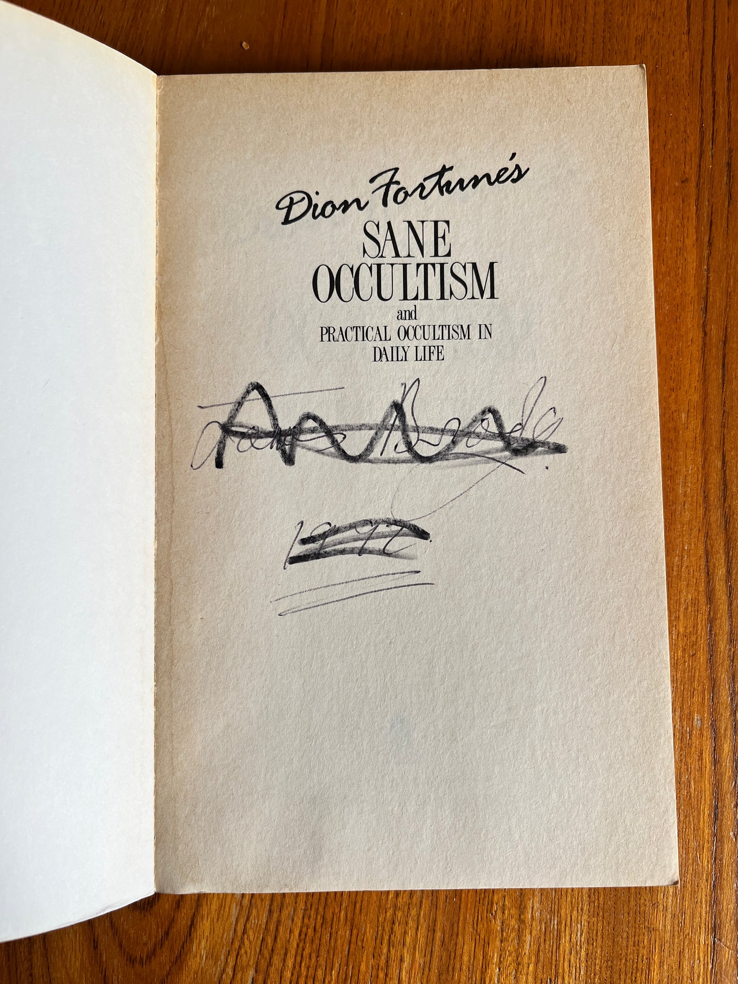 Sane Occultism & Practical Occultism in Daily Life - Dion Fortune