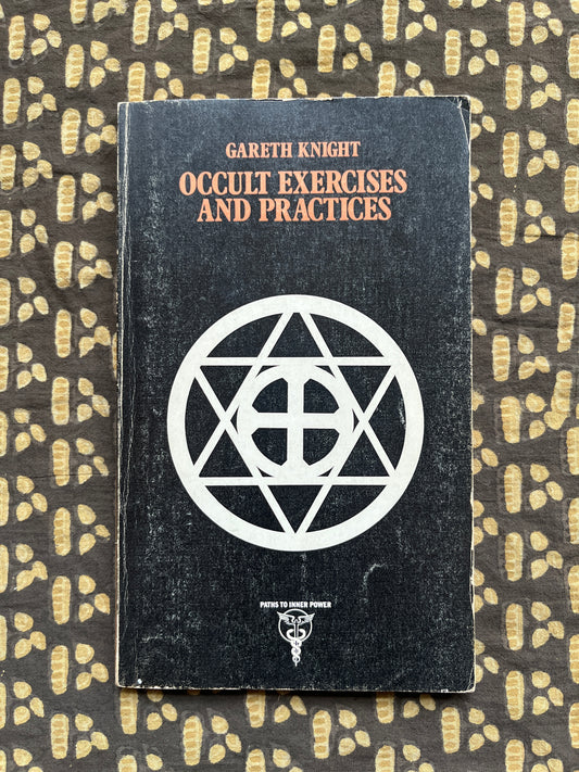 Occult Exercises and Practices - Gareth Knight