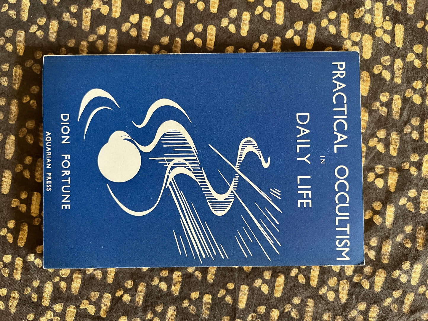 Practical Occultism in Daily Life - Dion Fortune (1963)