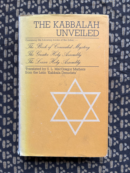 The Kabbalah Unveiled - Zohar Trans. by S L MacGregor Mathers